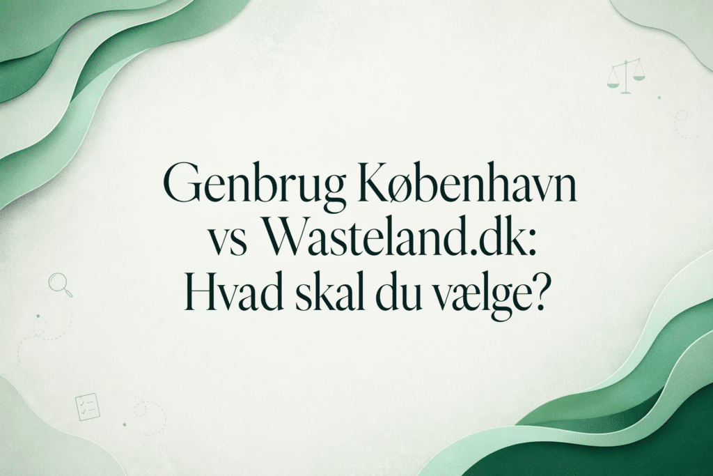 Recycling in Kopenhagen vs. Wasteland.dk – was sollten Sie wählen?